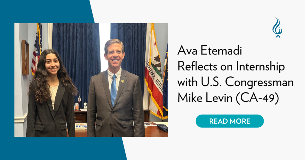 CHIP Fellow Ava Etemadi Reflects on Internship with Congressman Mike Levin